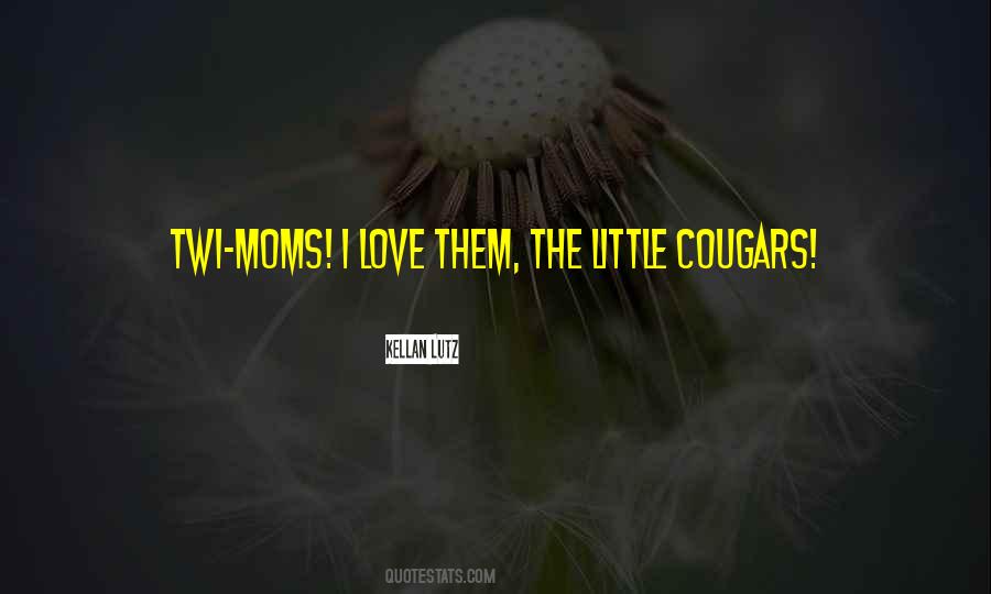 Quotes About The Moms #667255