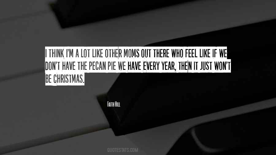 Quotes About The Moms #716980