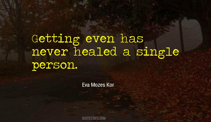 Eva Kor Quotes #677999