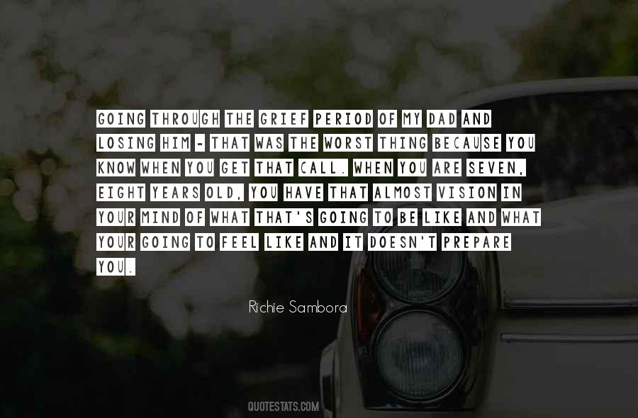 Losing What You Have Quotes #826426