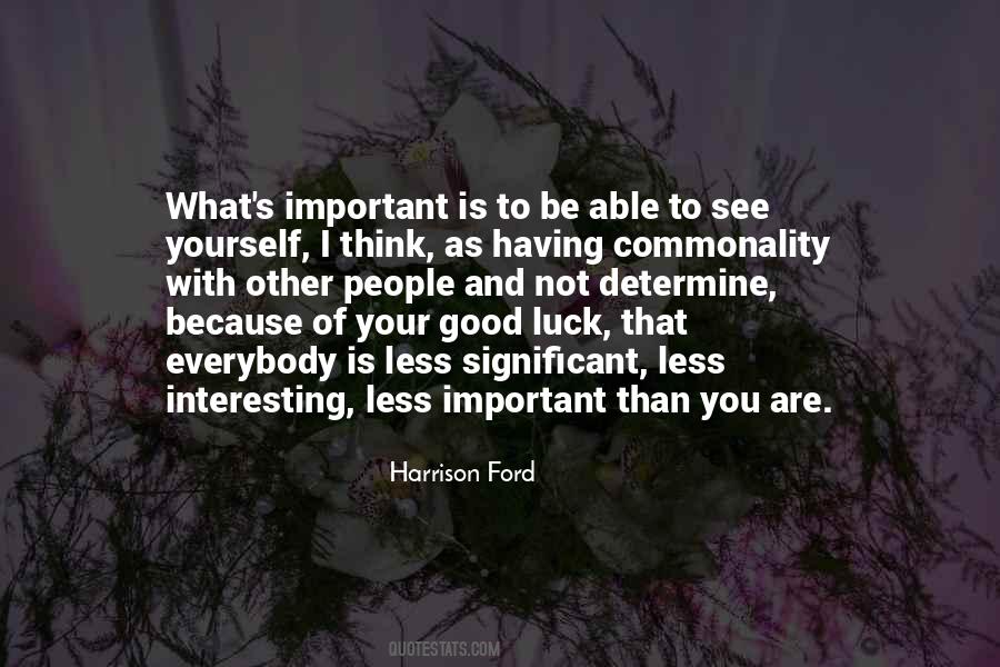 What Is Luck Quotes #1181316