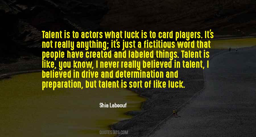 What Is Luck Quotes #1251655