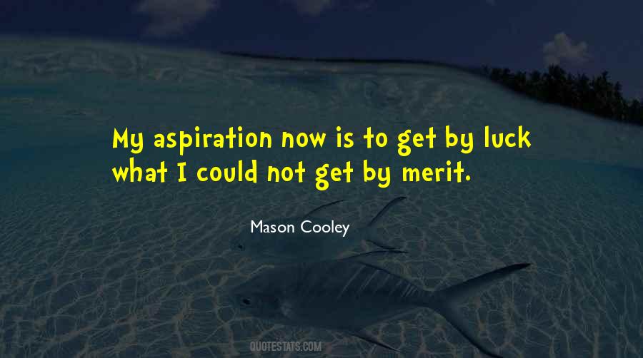 What Is Luck Quotes #1327797