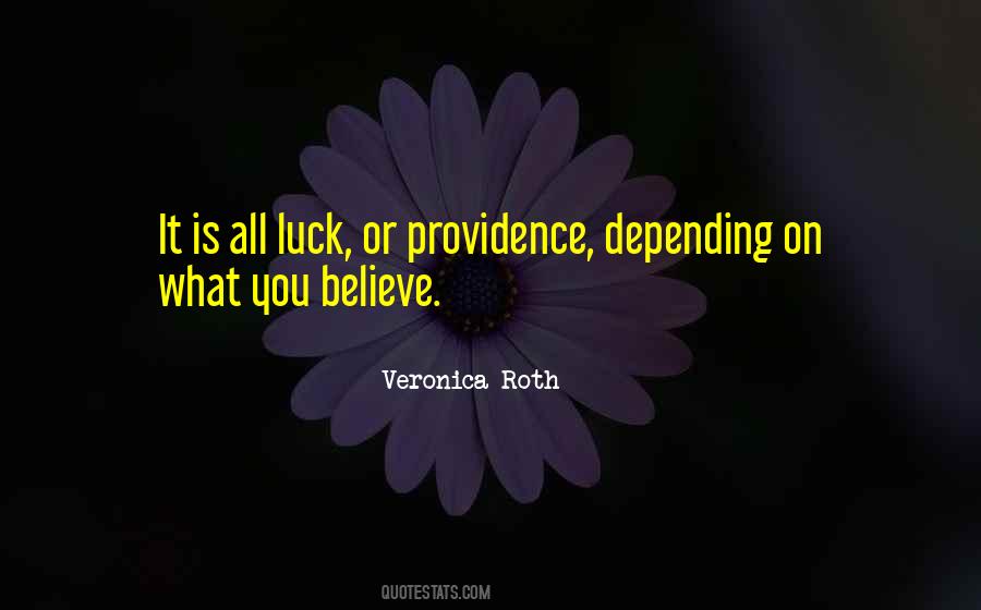 What Is Luck Quotes #1354111