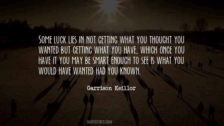 What Is Luck Quotes #1675728
