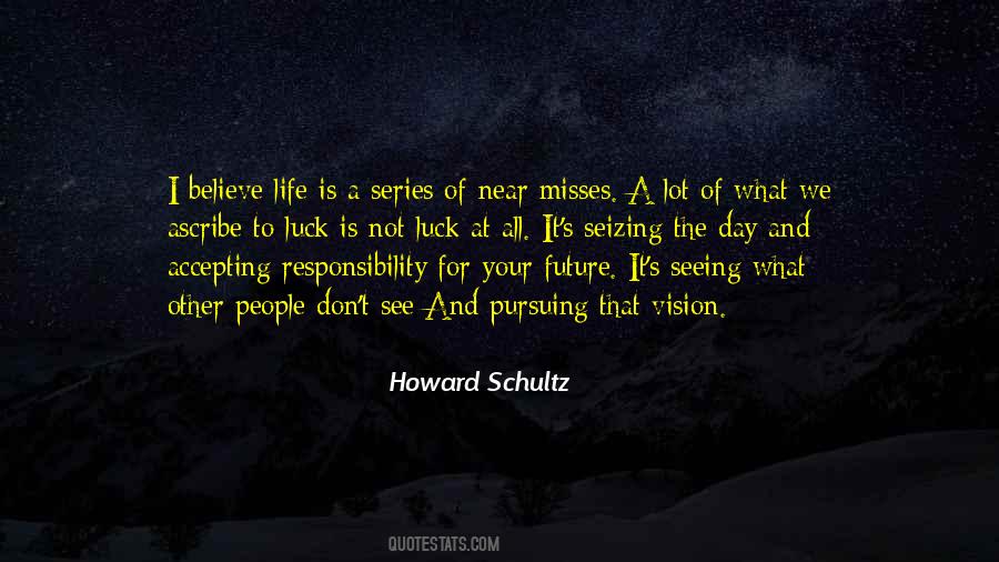 What Is Luck Quotes #1820217