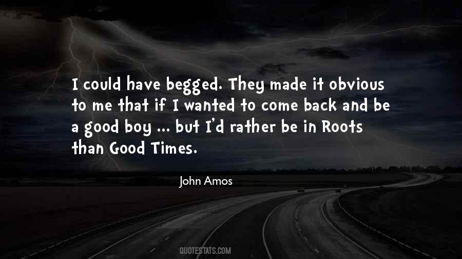 Going Back To Our Roots Quotes #41484