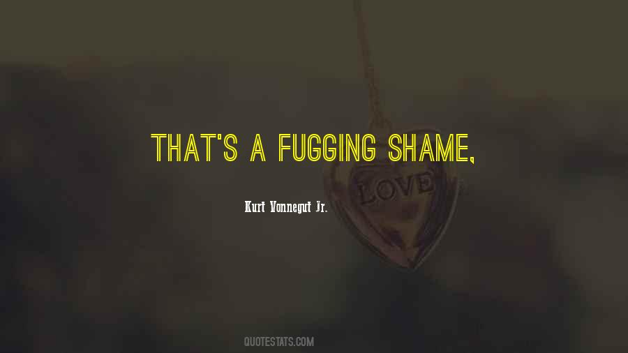 Shame Shame Quotes #24397