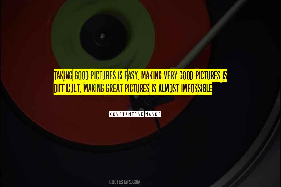 Quotes About Not Taking Pictures #446110