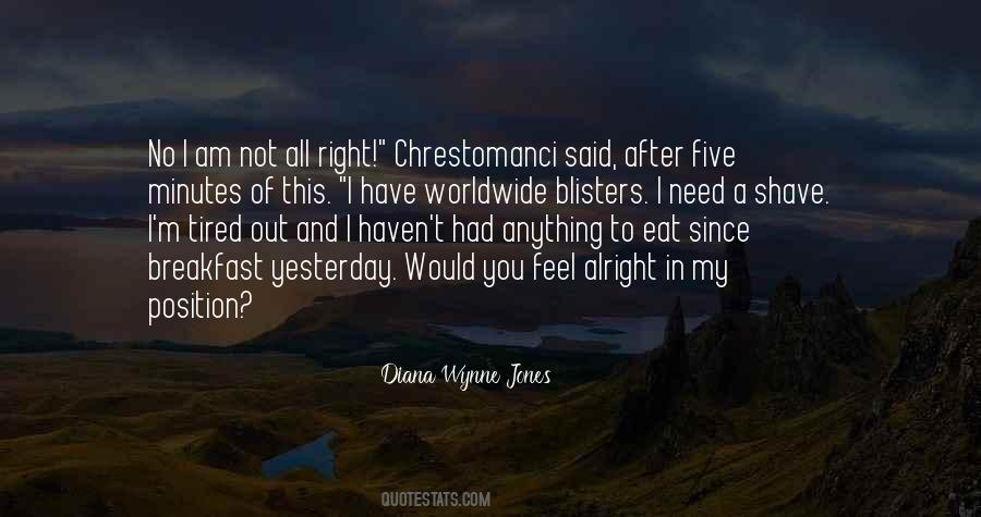 I Feel Tired Quotes #1225620
