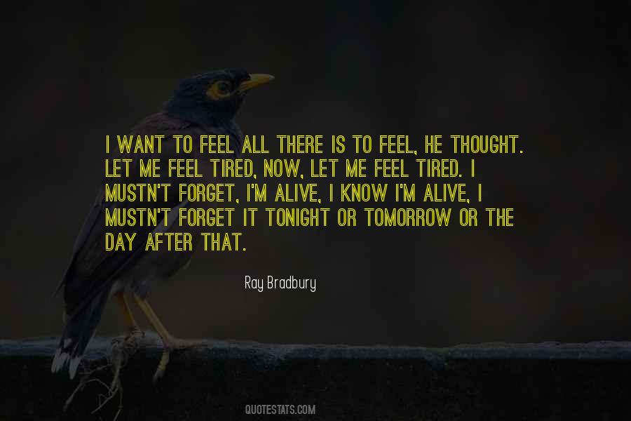I Feel Tired Quotes #1391819