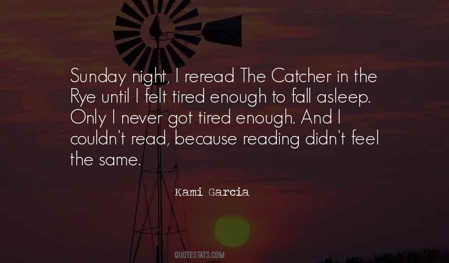 I Feel Tired Quotes #1605510