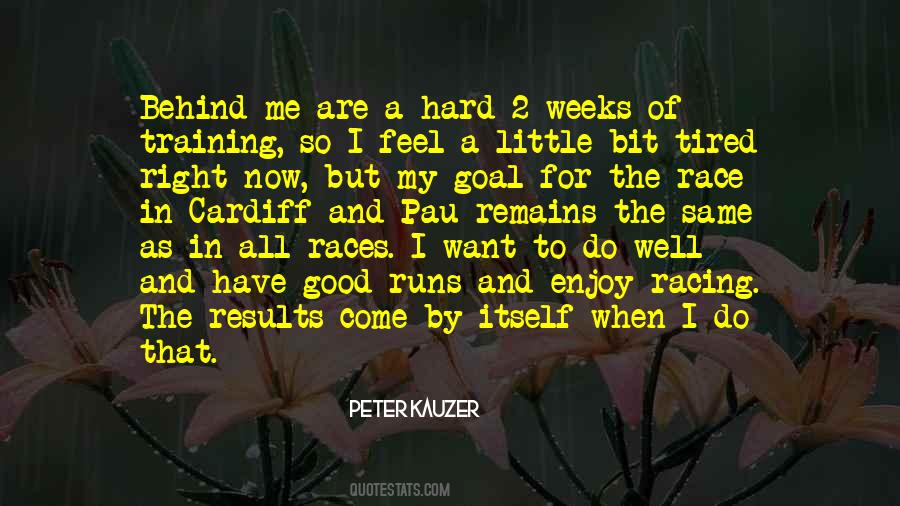 I Feel Tired Quotes #1787715