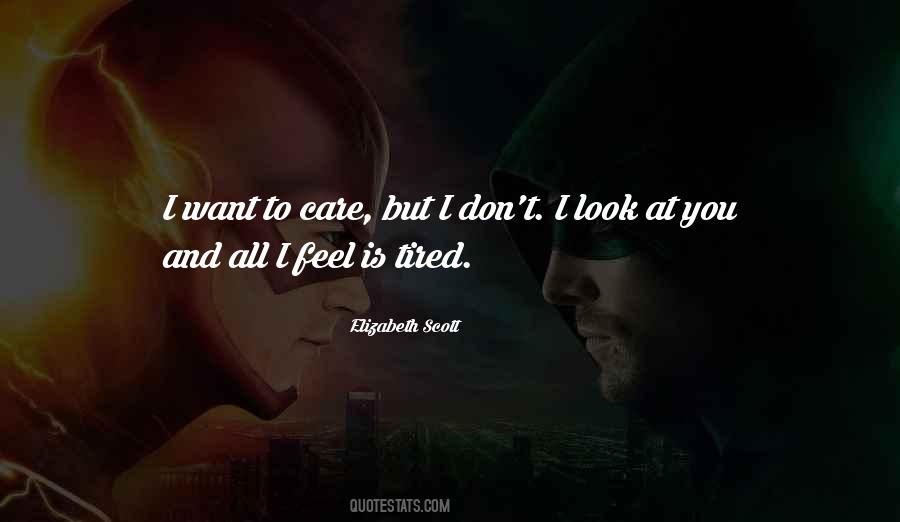 I Feel Tired Quotes #193336