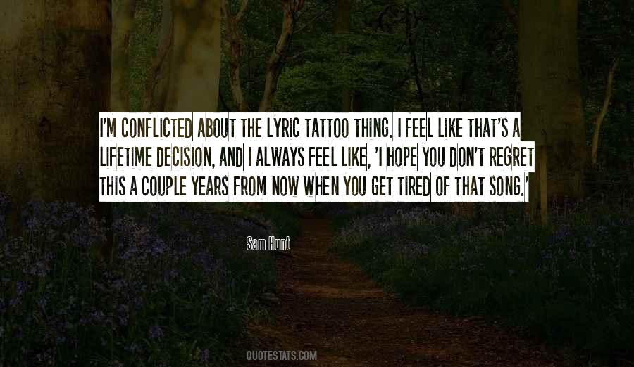 I Feel Tired Quotes #381698