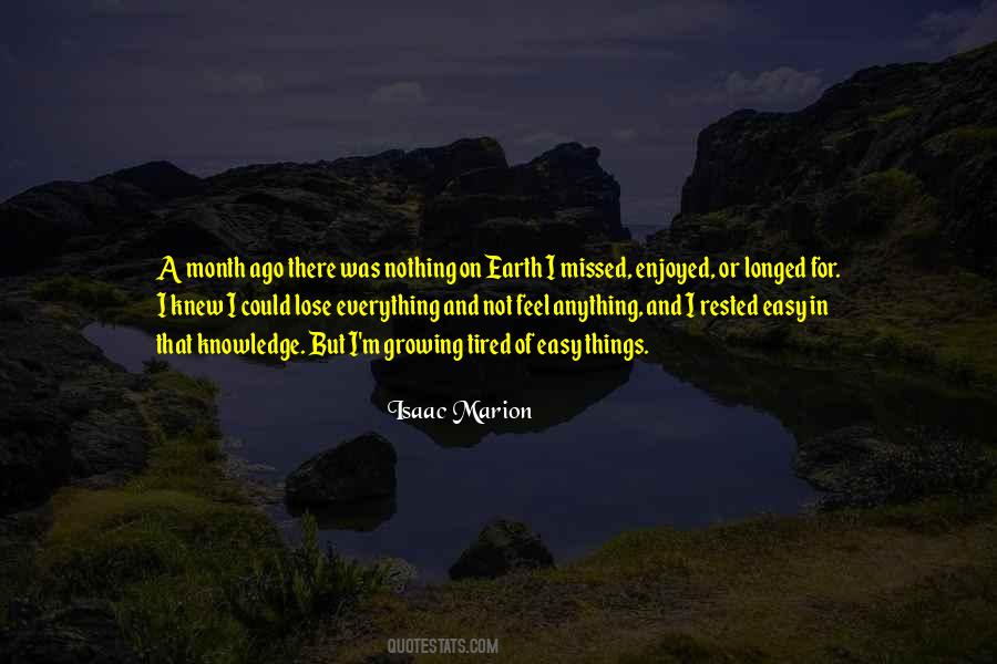 I Feel Tired Quotes #455403