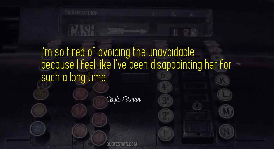 I Feel Tired Quotes #738245