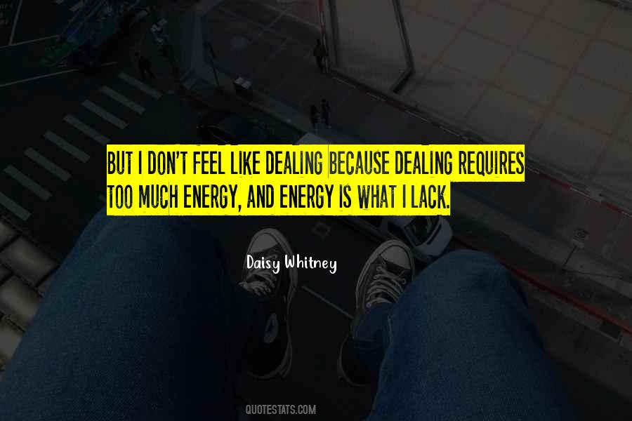 I Feel Tired Quotes #867047