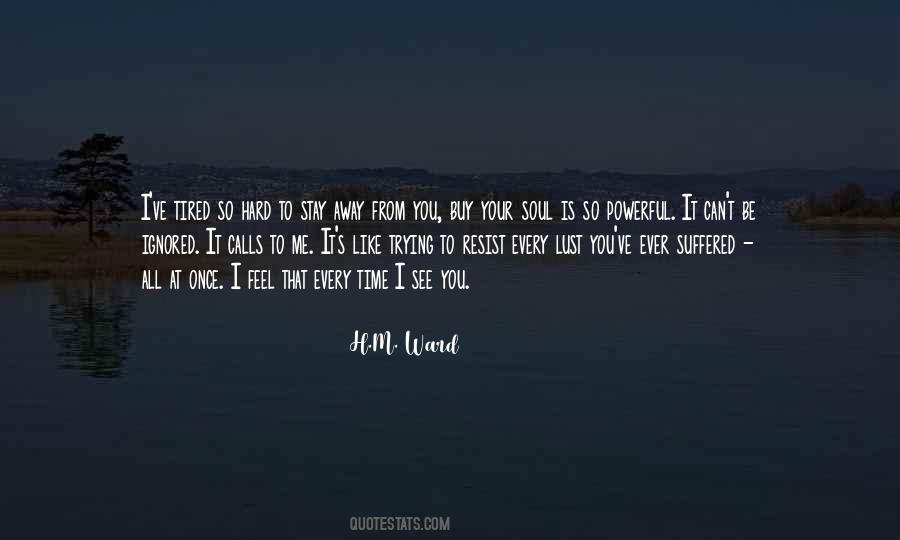 I Feel Tired Quotes #878812
