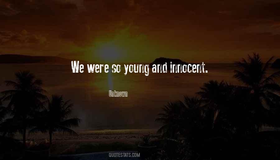 We Were So Young Quotes #973707