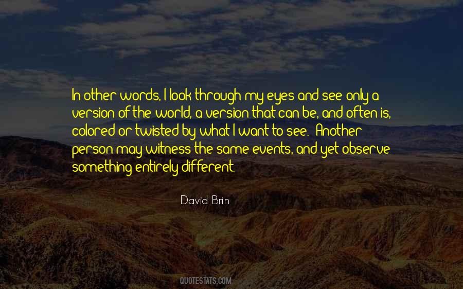 Look Through The Eyes Quotes #1619616