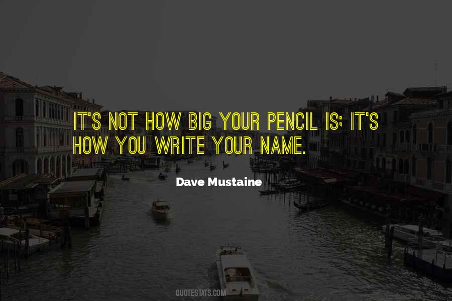 Write Your Name Quotes #1325702