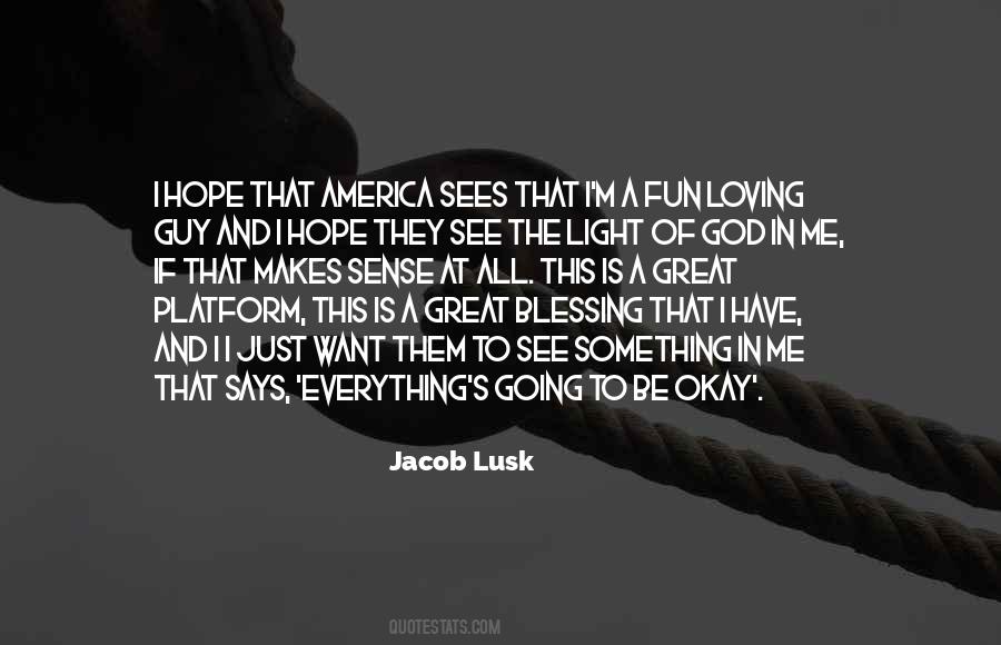 Everything Is A Blessing Quotes #1437612