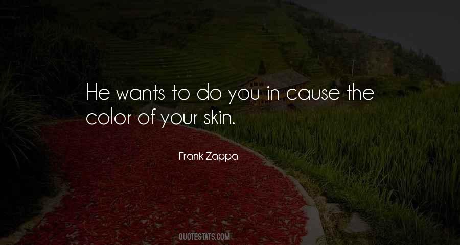 Your Skin Color Quotes #1719072