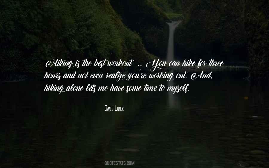 Some Time For Myself Quotes #821825