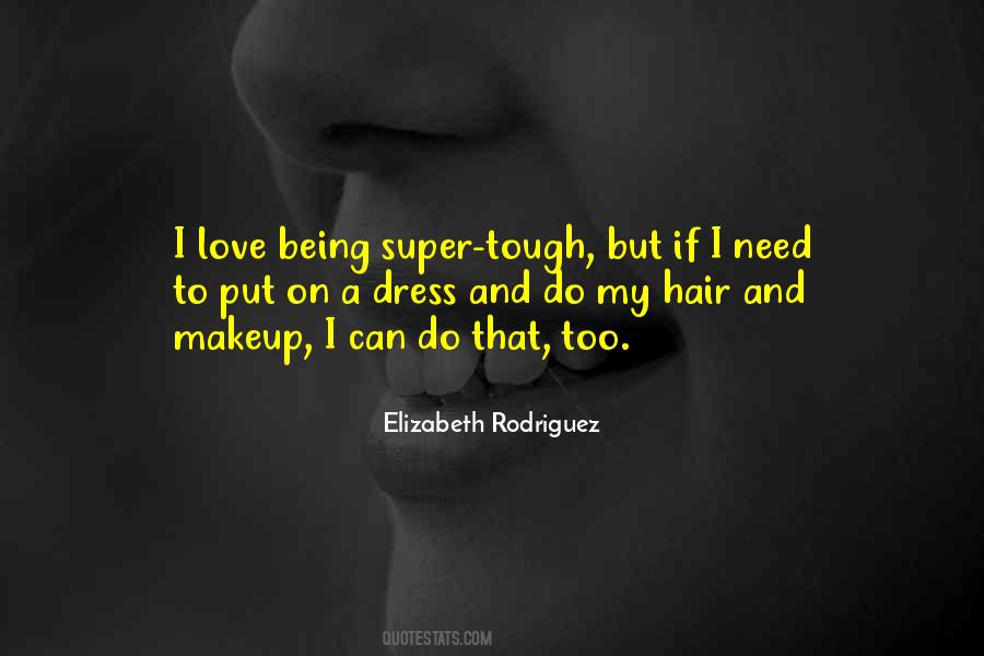 I Do My Makeup Quotes #1309491