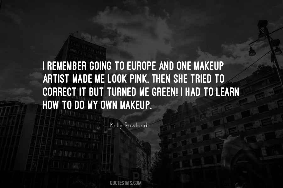 I Do My Makeup Quotes #1634016