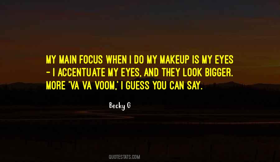 I Do My Makeup Quotes #865889