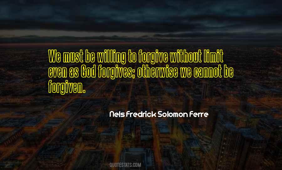 Willing To Forgive Quotes #1387601