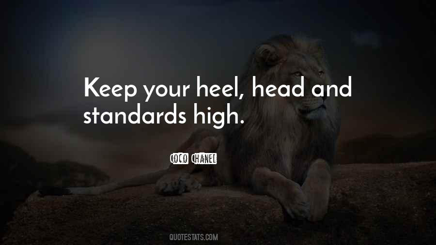 Keep Your Head Heels And Standards High Quotes #339329