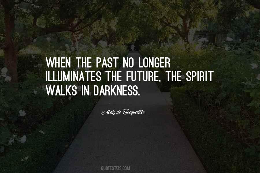 No Past No Future Quotes #1249098