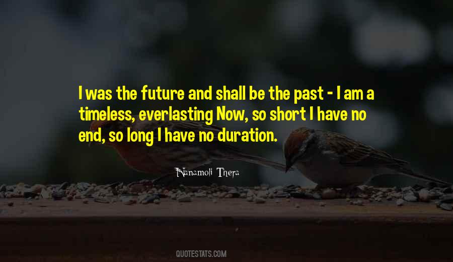 No Past No Future Quotes #198675