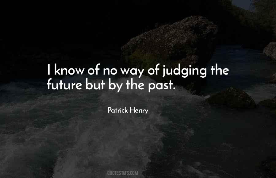 No Past No Future Quotes #379934