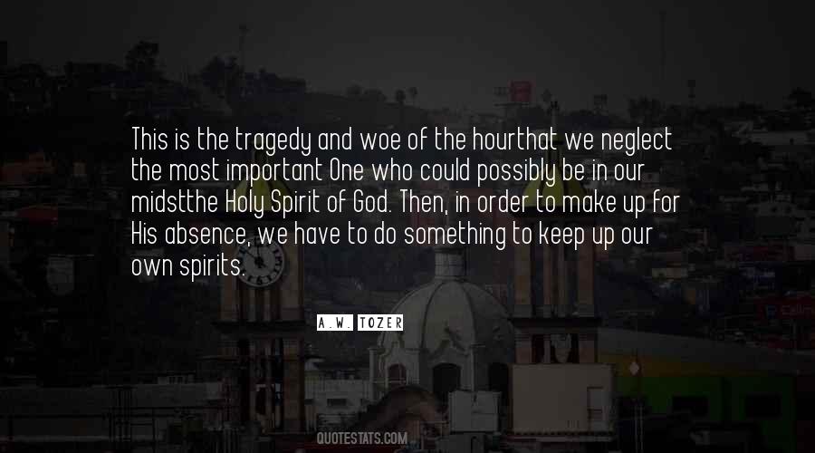 In The Midst Of Tragedy Quotes #321493