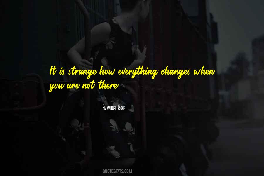 How Everything Changes Quotes #1181766