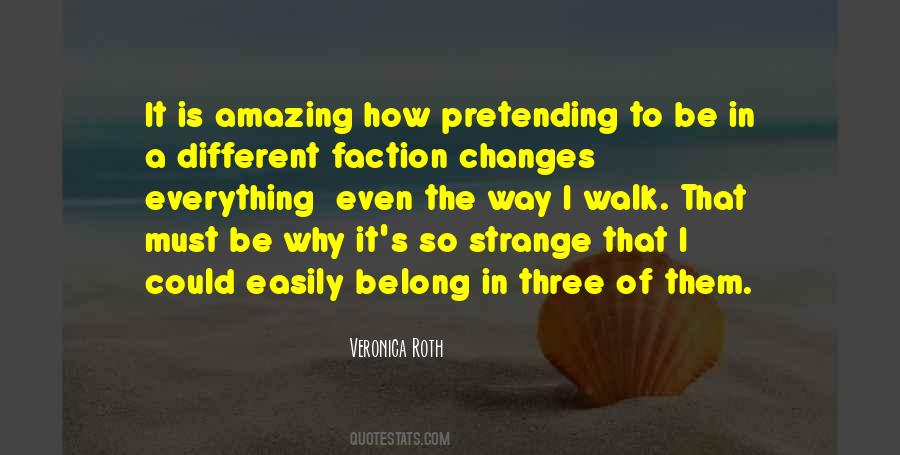 How Everything Changes Quotes #633272