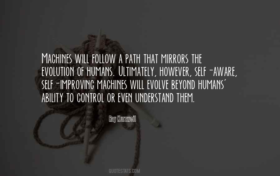 Quotes About Humans And Machines #1439468