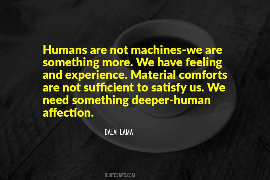 Quotes About Humans And Machines #1790509
