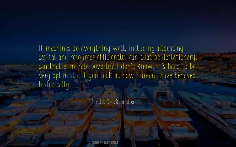 Quotes About Humans And Machines #700645
