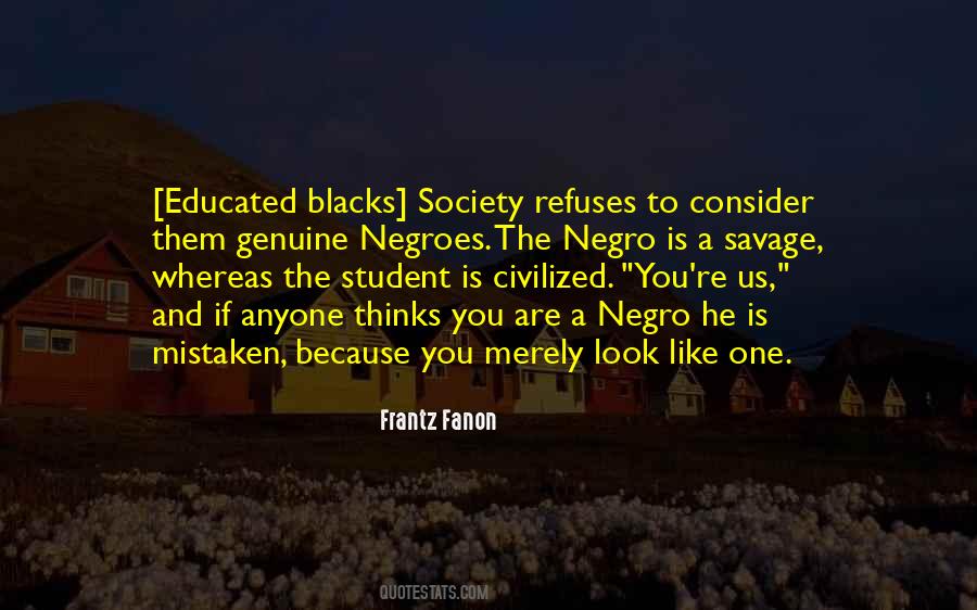 Educated Society Quotes #1121695
