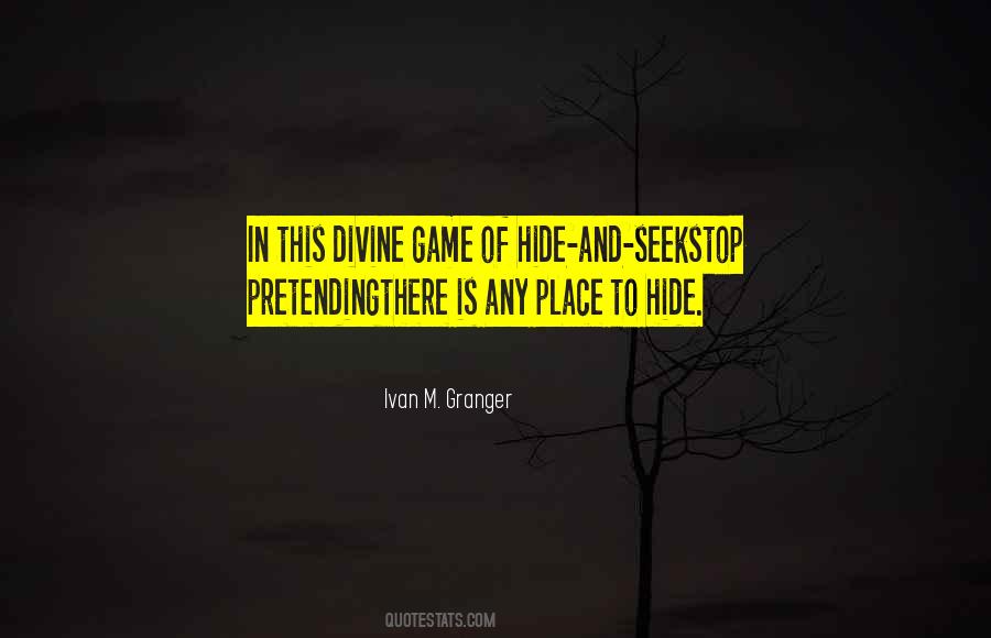 Hide And Seek Game Quotes #24832