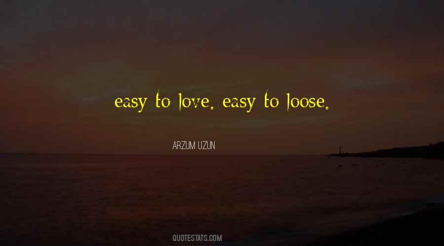 Love Easy Quotes #1123260