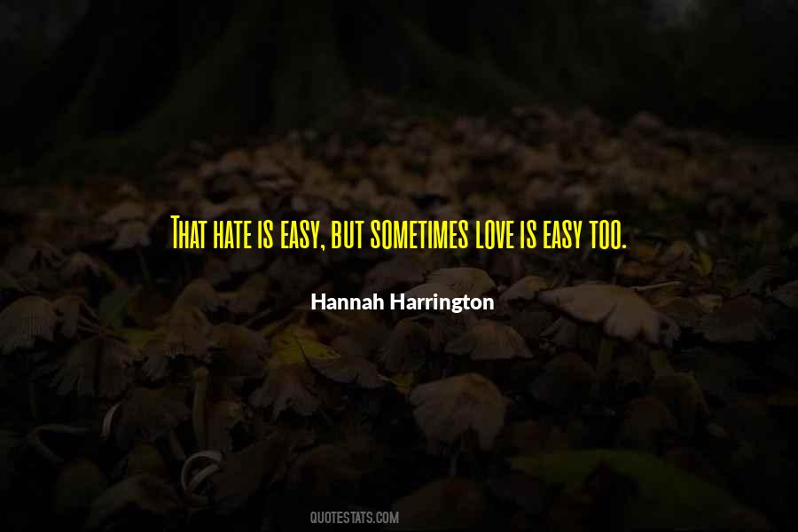 Love Easy Quotes #376102