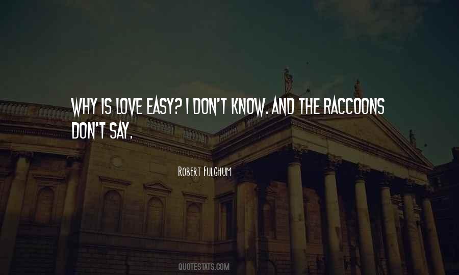 Love Easy Quotes #605207