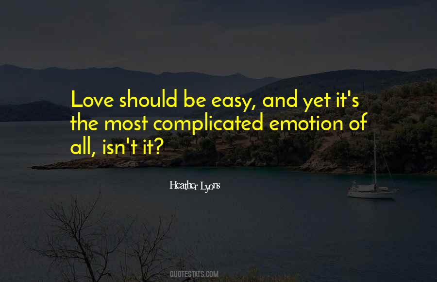 Love Easy Quotes #767570