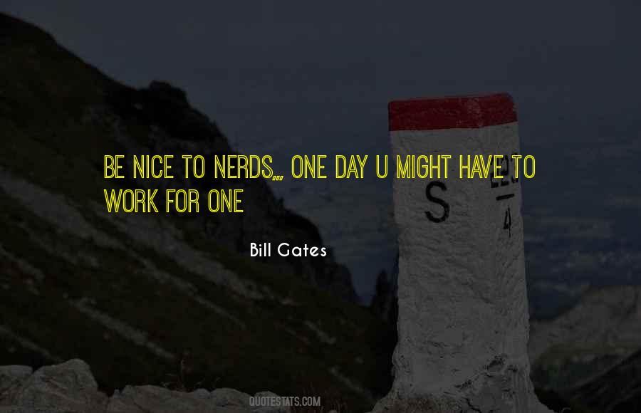 Bill Gates Nerd Quotes #1434870